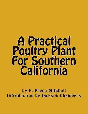 bokomslag A Practical Poultry Plant For Southern California