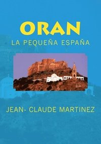 bokomslag Oran la pequeña España