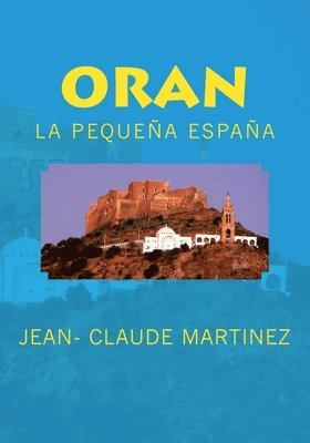 Oran la pequeña España 1