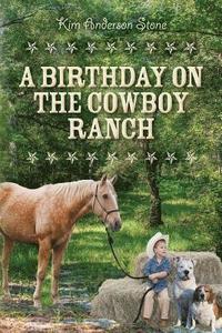bokomslag A Birthday on the Cowboy Ranch