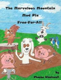 bokomslag Marvelous Mountain Mud Pie Free-For-All