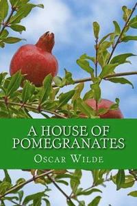 bokomslag A House of Pomegranates