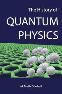 bokomslag The History of Quantum Physics