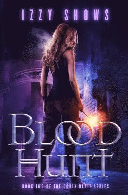 Izzy Shows - Blood Hunt, Häftad