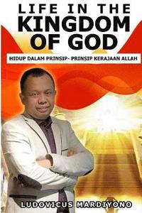 bokomslag Life in the Kingdom of God: Prinsip-Prinsip Dalam Kerajaan Allah