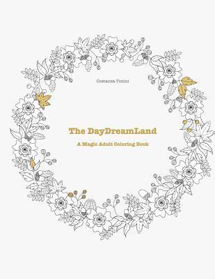 bokomslag The DayDreamLand: A Magic Adult Coloring Book