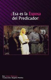 bokomslag Esa es la Esposa del Predicador