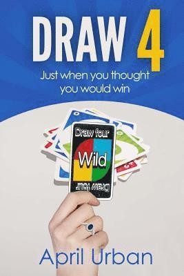 Draw 4: Just when you thought you would win 1