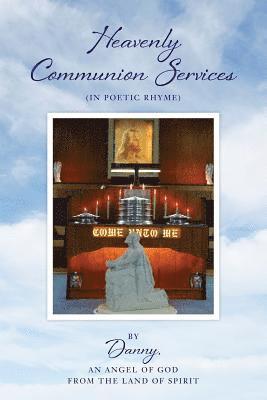 bokomslag Heavenly Communion Services