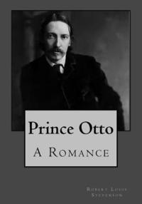 bokomslag Prince Otto: A Romance