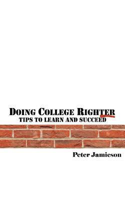 Matthew Harrison, Peter Perryman - Doing College Righter - A better way to learn and succeed, Häftad