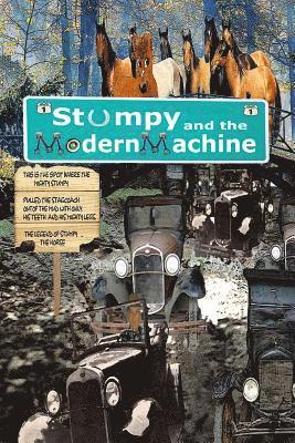 bokomslag Stumpy and the Modern Machine: Stumpy the Horse