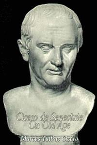 bokomslag Cicero de Senectute (On Old Age)