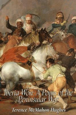 bokomslag Iberia Won: A Poem Descriptive of the Peninsular War