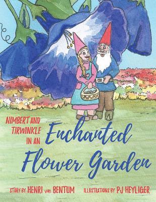 Nimbert and Tirwinkle in an Enchanted Garden 1