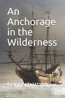 An Anchorage in the Wilderness 1