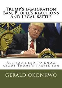 bokomslag Trump's immigration Ban, People's reactions And Legal Battle: All you need to know about Trump's travel ban