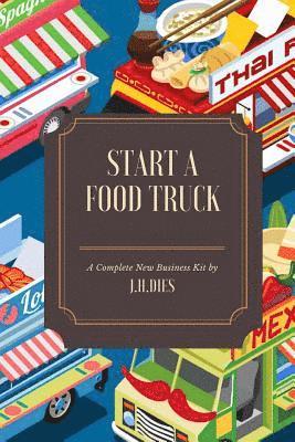 How to Start a Food Truck 1