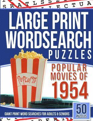 bokomslag Large Print Wordsearches Puzzles Popular Movies of 1954: Giant Print Word Searches for Adults & Seniors