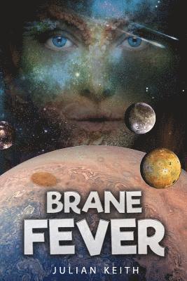 bokomslag Brane Fever: A Space Operetta