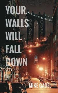 bokomslag Your Walls Will Fall Down