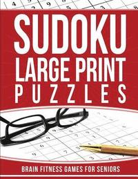 bokomslag Sudoku Large Print Puzzles: Brain Fitness Games for Seniors