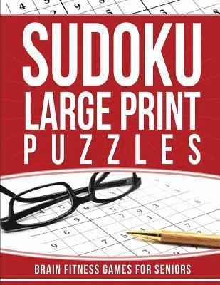 Sudoku Large Print Puzzles: Brain Fitness Games for Seniors 1