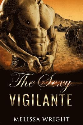 Melissa Wright - The Sexy Vigilante, Häftad