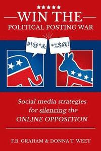 bokomslag Win The Political Posting War