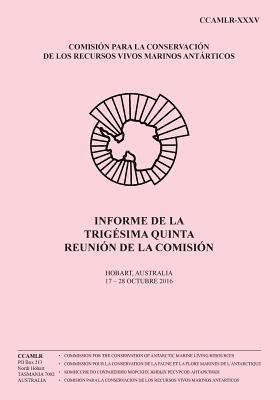 bokomslag Informe de la Trigésima Quinta Reunión de la Comisión: Hobart, Australia, 17-28 Octubre 2016