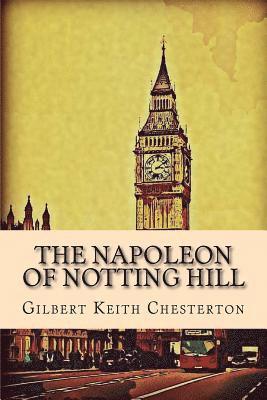 bokomslag The Napoleon of Notting Hill