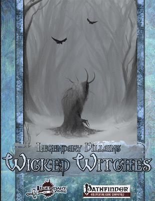 bokomslag Legendary Villains: Wicked Witches