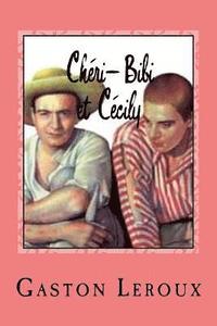 bokomslag Chéri-Bibi et Cécily