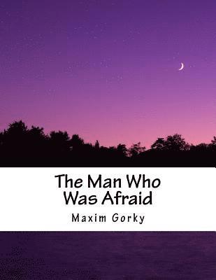 The Man Who Was Afraid 1