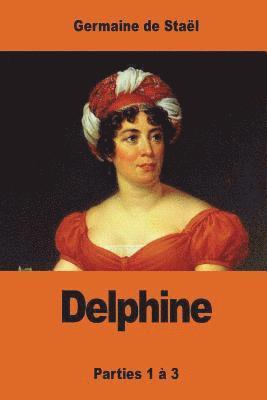 bokomslag Delphine: Parties 1 à 3