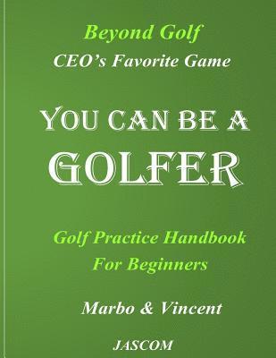 bokomslag You Can Be A Golfer: CEO's Favor Game