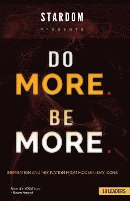 Do More Be More: Inspiration and Motivation From Modern Day Icons