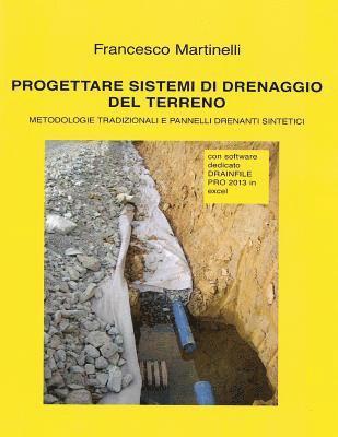 Progettare sistemi di drenaggio del terreno: Con software dedicato DRAINFILE PRO 1