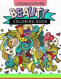 bokomslag Beauty Coloring Book: A Coloring Book for Girls Inspirational Coloring Books