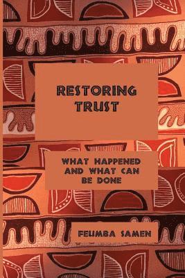 bokomslag Restoring Trust: What Happened and What Can Be Done