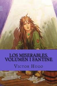 bokomslag Los miserables, volumen I Fantine (Spanish Edition)