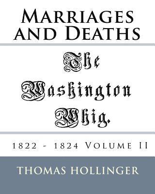 bokomslag Washington Whig Marriages and Deaths 1822 - 1824 Volume II