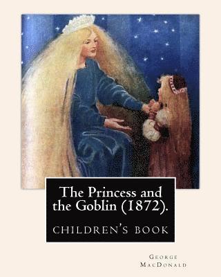 The Princess and the Goblin (1872).By: George MacDonald: illustrated By: Jessie Willcox Smith (1863-1935), (children's book ) 1