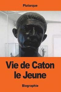 bokomslag Vie de Caton le Jeune