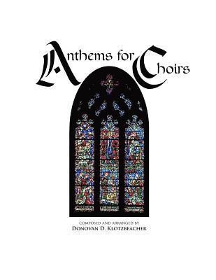 bokomslag Anthems for Choirs