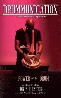 Drummunication: A Transformational Experience 1