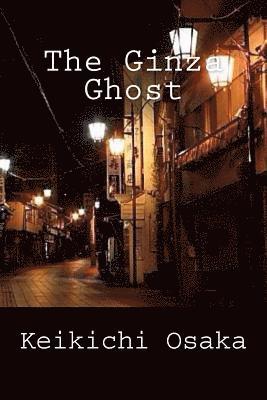 The Ginza Ghost: and other stories 1