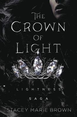 The Crown of Light: Lightness Saga 1