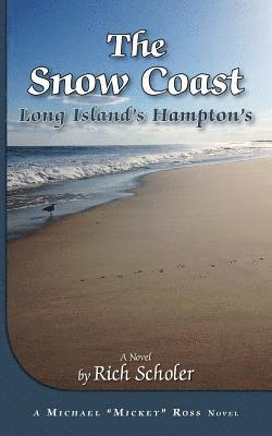 bokomslag The Snow Coast: Long Island's Hampton's