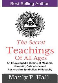 bokomslag The Secret Teachings Of All Ages